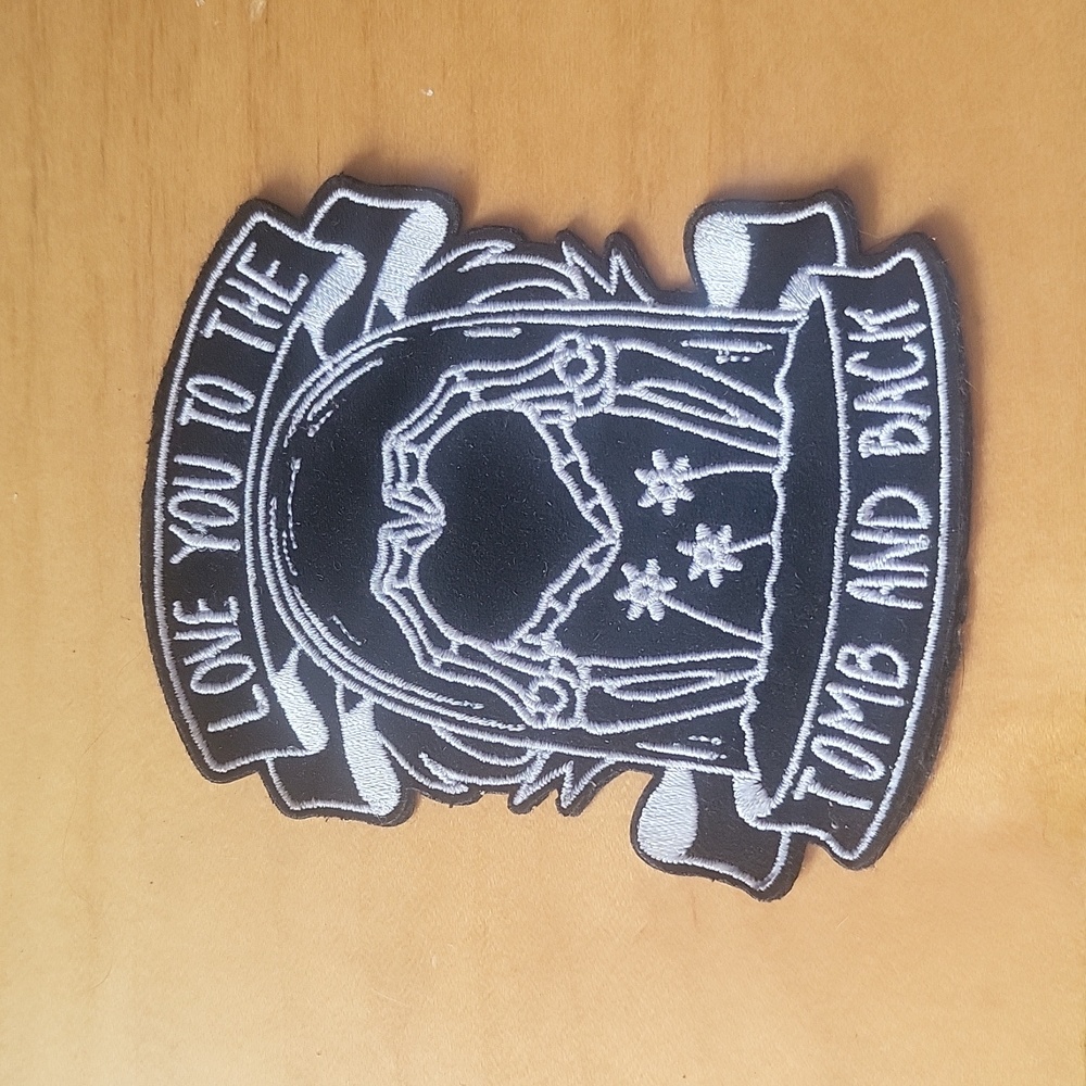 Love You To The Tumb And Back Patch